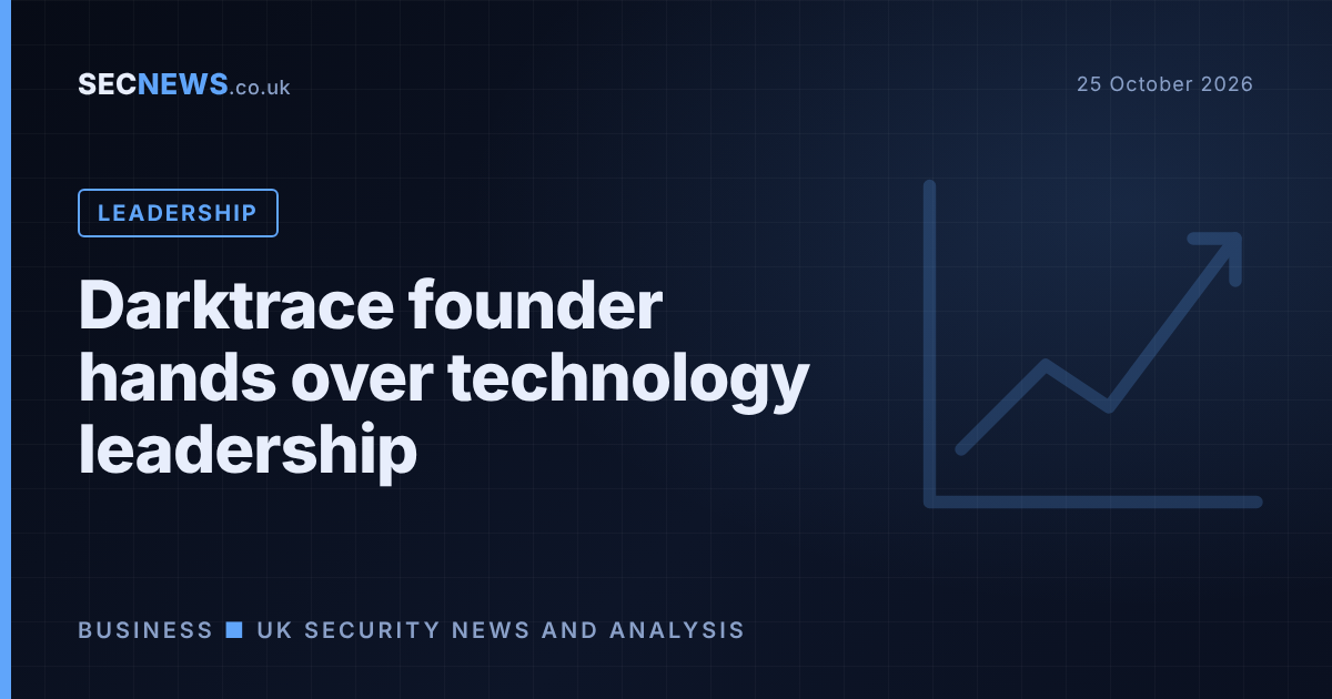 Graphic with the headline Darktrace founder hands over technology leadership, labelled Leadership