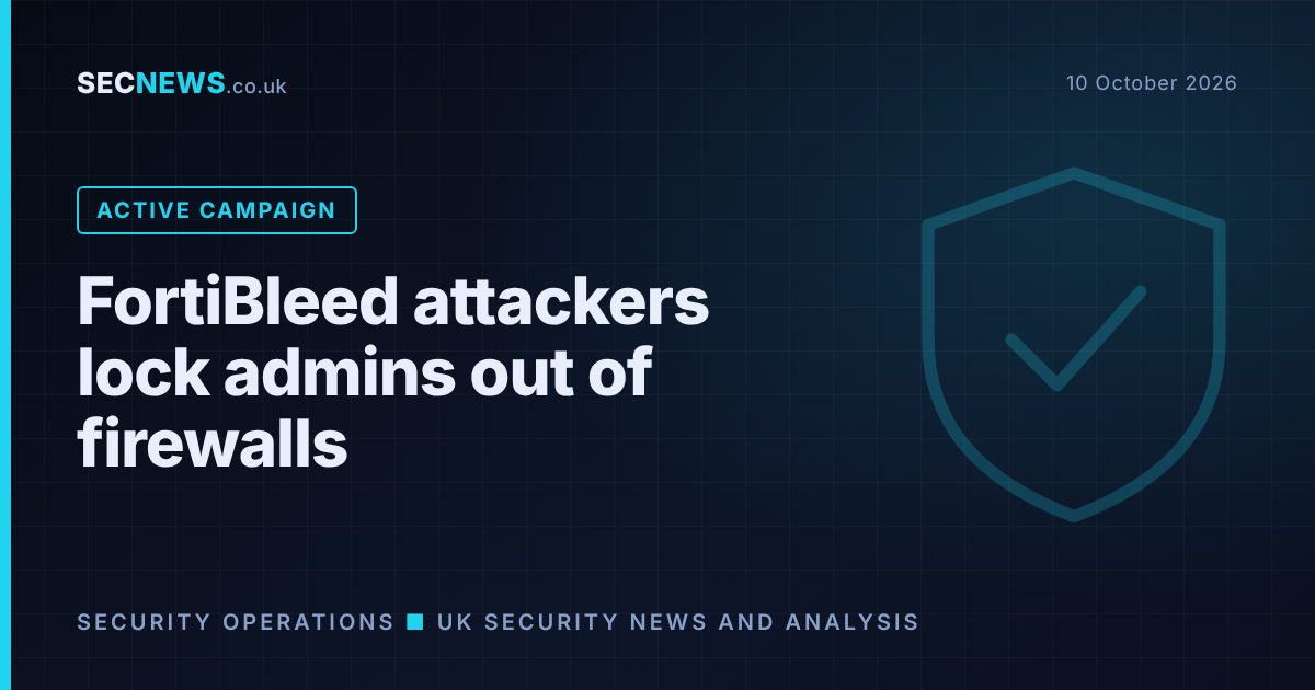 FortiBleed attackers now locking admins out of Fortinet firewalls