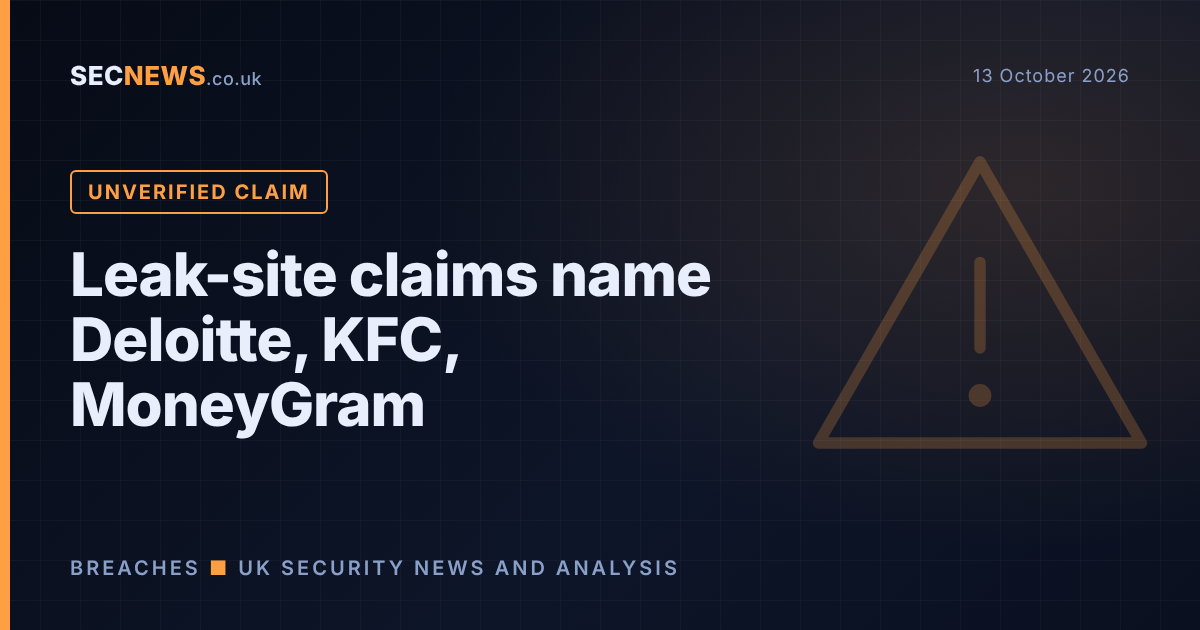 Warning graphic for unverified ransomware leak-site claims naming Deloitte, KFC and MoneyGram