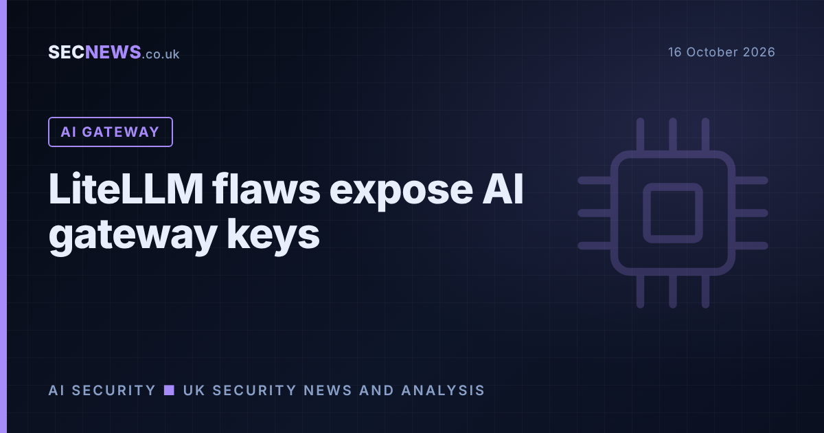 Illustration of an AI gateway with exposed keys, headlined LiteLLM flaws expose AI gateway keys