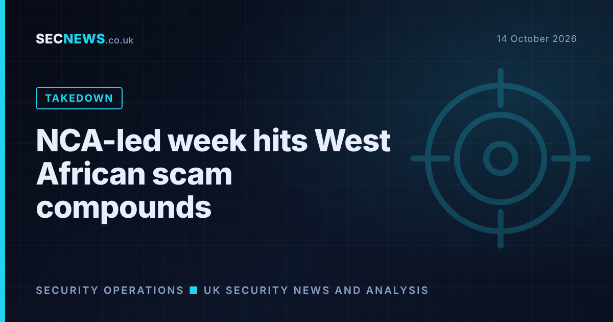 Target graphic with the headline NCA-led week hits West African scam compounds