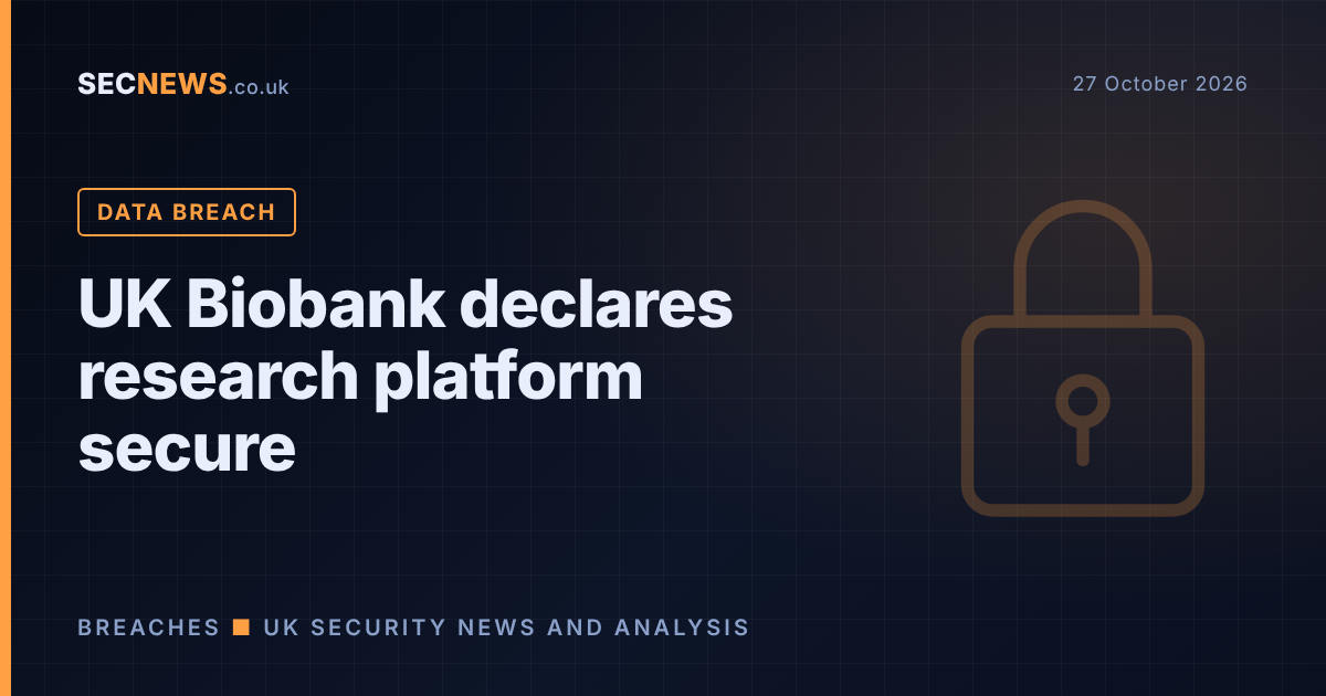 Padlock graphic with the headline UK Biobank declares research platform secure