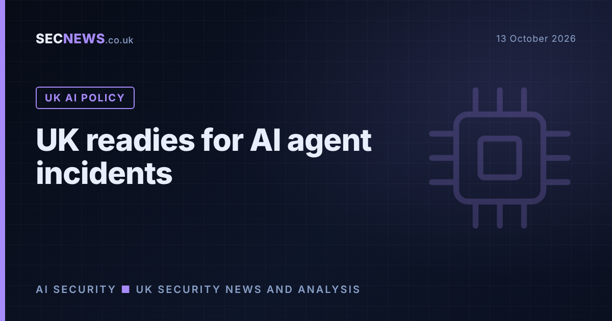 Illustration of an AI chip motif with the headline UK readies for AI agent incidents